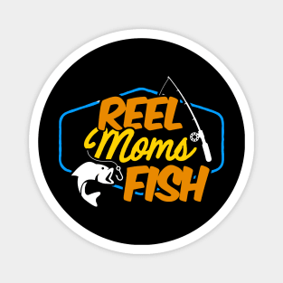 Womens Reel Moms Fish Mom Fishing Fisher Mother_s Day Gift Shirt Magnet